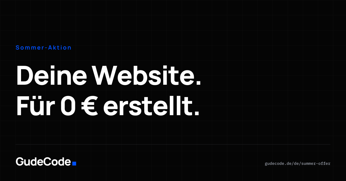 Deine Website. Für 0 € erstellt. — GudeCode